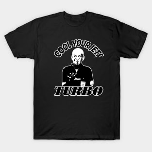 Pierluigi Colina - The Ref - COOL YOUR JETS TURBO T-Shirt